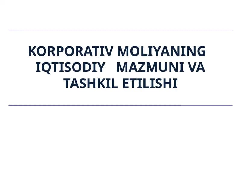 Korporativ Moliyaning Iqtisodiy Mazmuni
