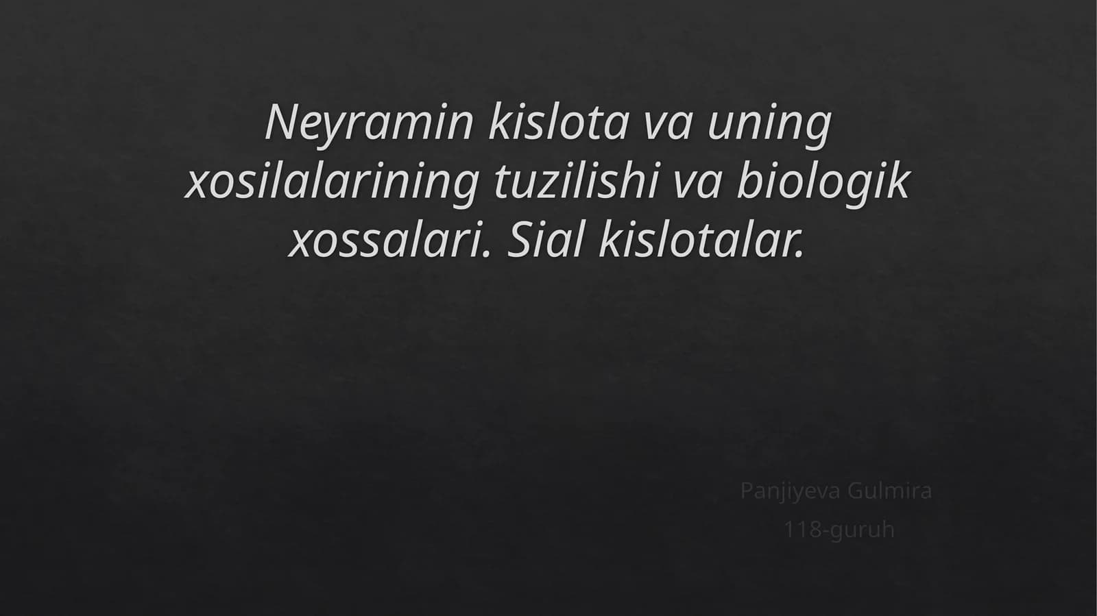 Neyramin kislota va uning xosilalarining tuzilishi va biologik xossalari. Sial kislotalar.
