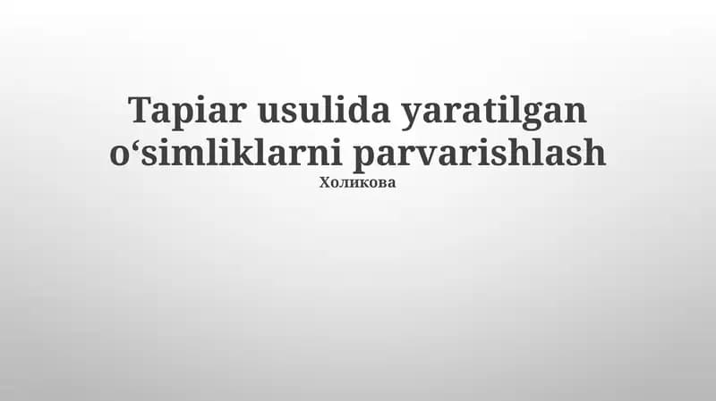 Tapiar usulida yaratilgan oʻsimliklarni parvarishlash