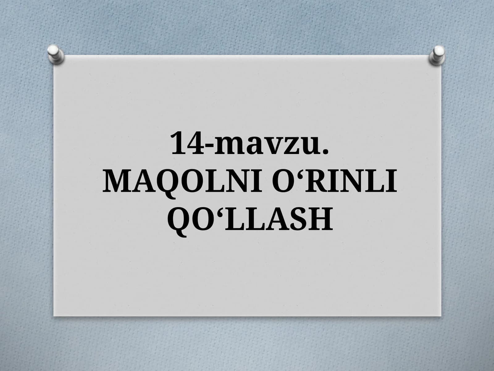 14-mavzu.MAQOLNIO‘RINLI QO‘LLASH