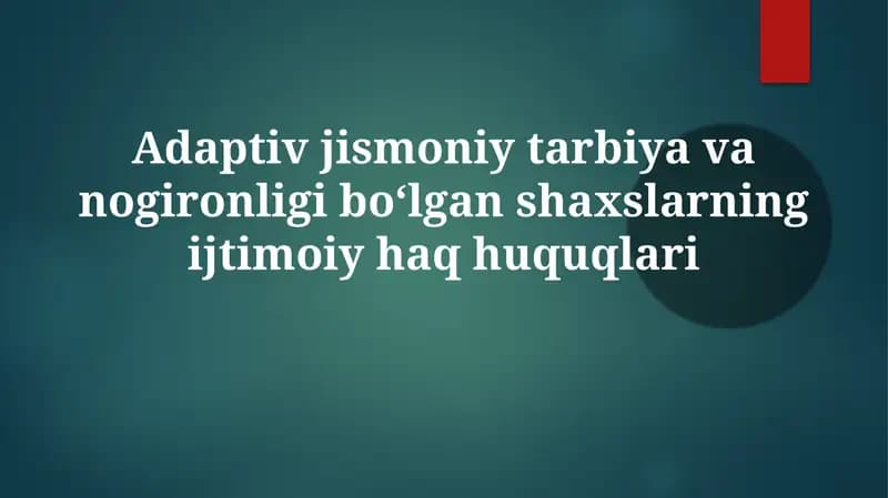Adaptiv jismoniy tarbiya va nogiron shaxslarning ijtimoiy huquqlari