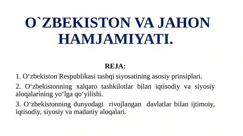 O`ZBEKISTON VA JAHON HAMJAMIYATI.