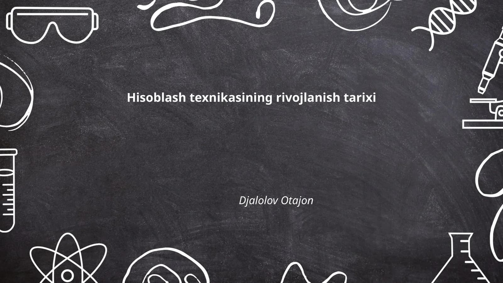 Hisoblash texnikasining rivojlanish tarixi