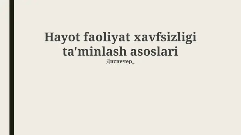 Hayot faoliyat xavfsizligi ta'minlash asoslari
