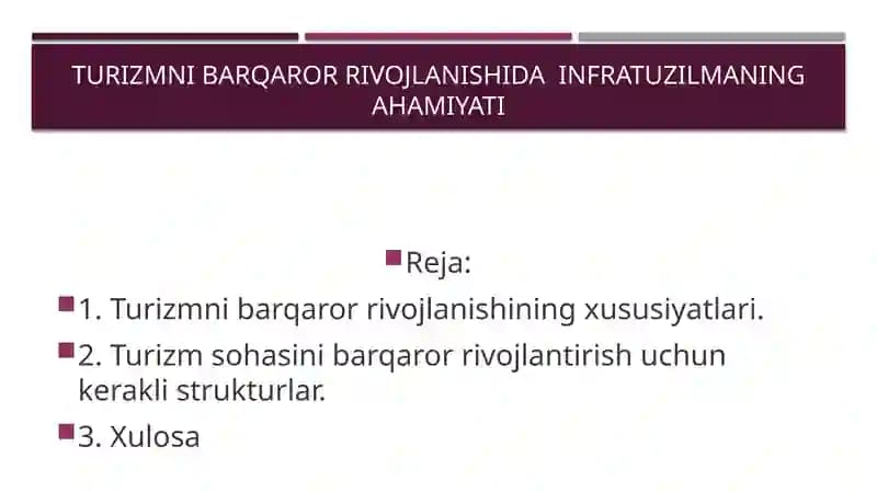 Turizmni barqaror rivojlanishida  infratuzilmaning ahamiyati