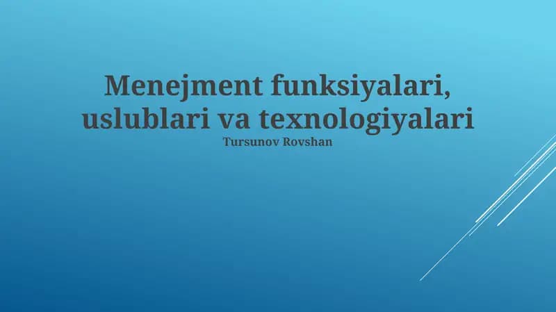 Menejment funksiyalari, uslublari va texnologiyalari