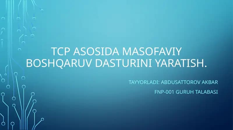 TCP asosida masofaviy boshqaruv dasturini yaratish