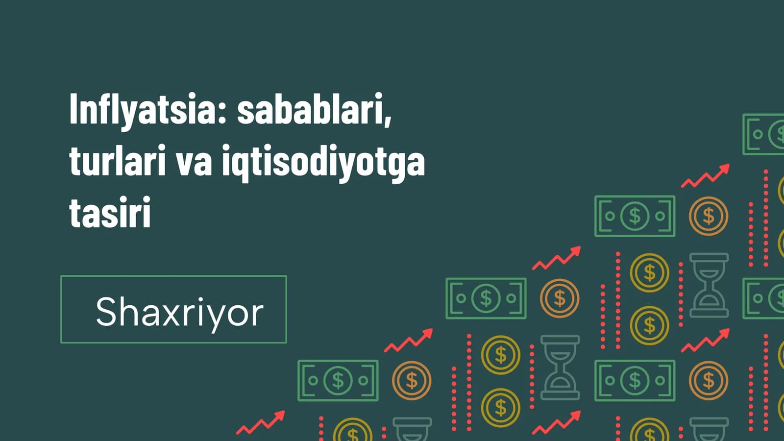 Inflyatsiya: sabablari, turlari va iqtisodiyotga tasiri