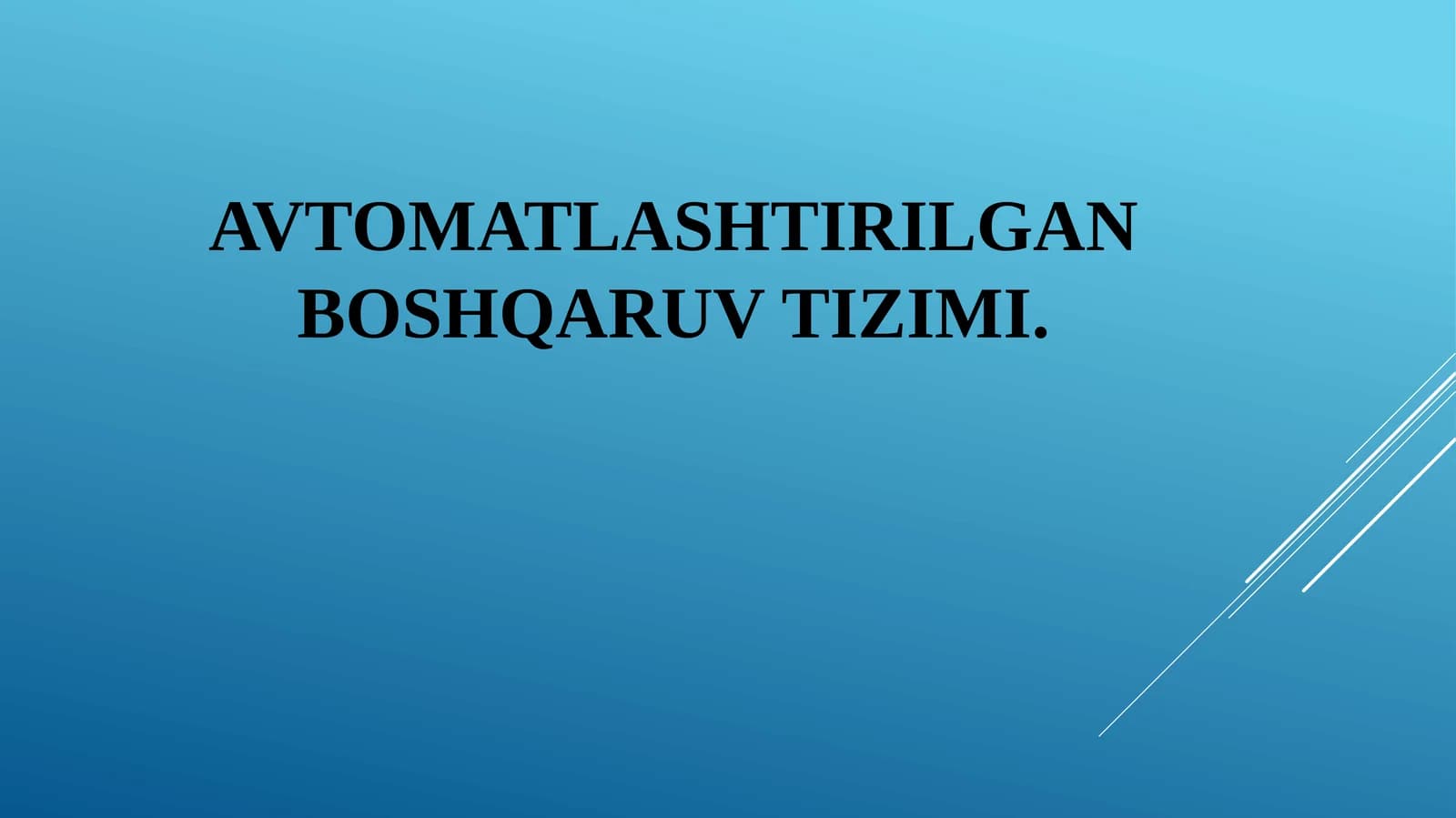 Avtomatlashtirilgan Boshqaruv tizimi