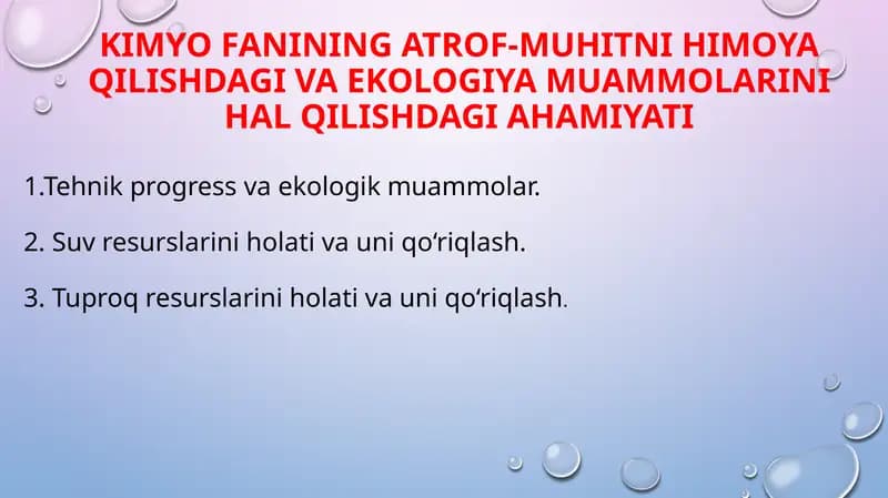 Kimyofanining atrof-muhitni himoyaqilishdagi va ekologiya muammolarini halqilishdagi ahamiyati