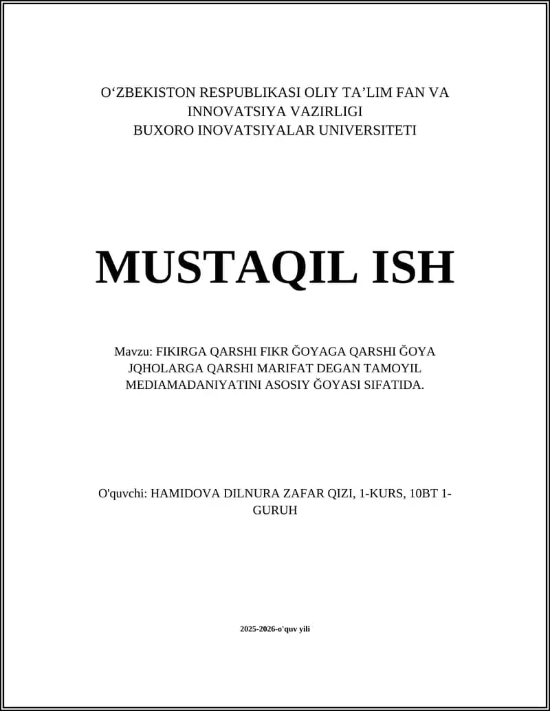 FIKIRGA QARSHI FIKR ĞOYAGA QARSHI ĞOYA JQHOLARGA QARSHI MARIFAT DEGAN TAMOYIL MEDIAMADANIYATINI ASOSIY ĞOYASI SIFATIDA