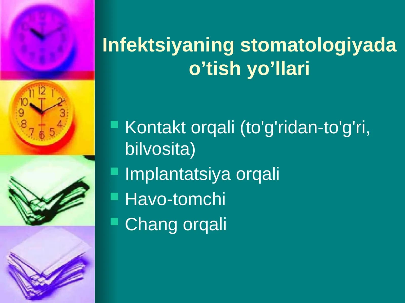 Infektsiyaning stomatologiyada o’tish yo’llari