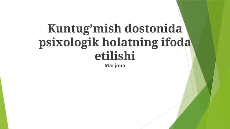 Kuntugʼmish dostonida psixologik holatning ifoda etilishi