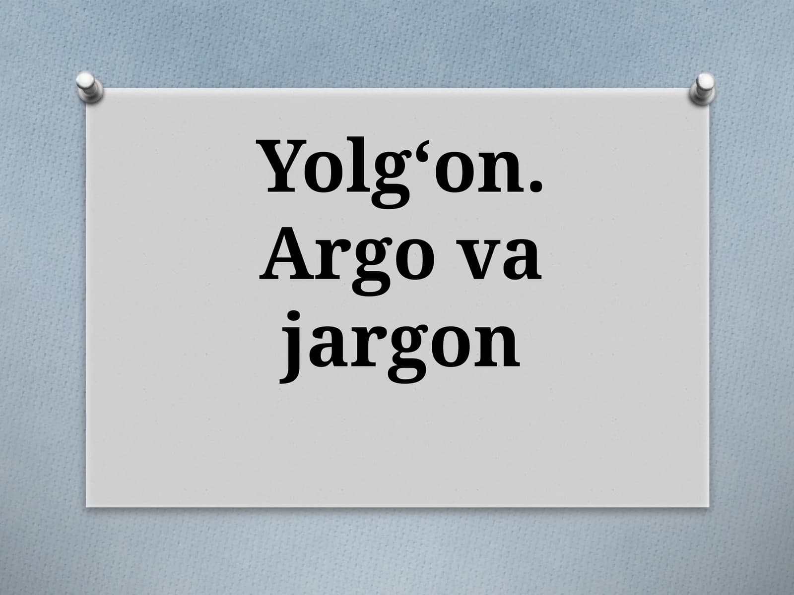 Yolg‘on. Argovajargon