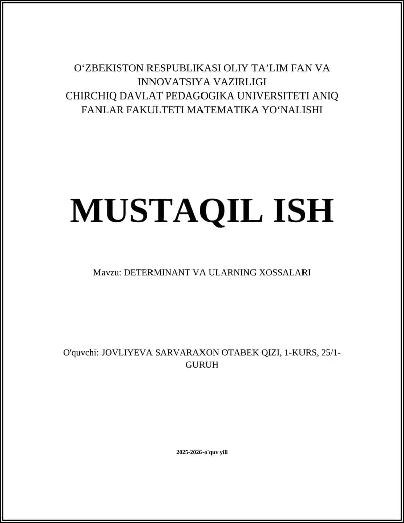 MUSTAQIL ISH Mavzu: DETERMINANT VA ULARNING XOSSALARI