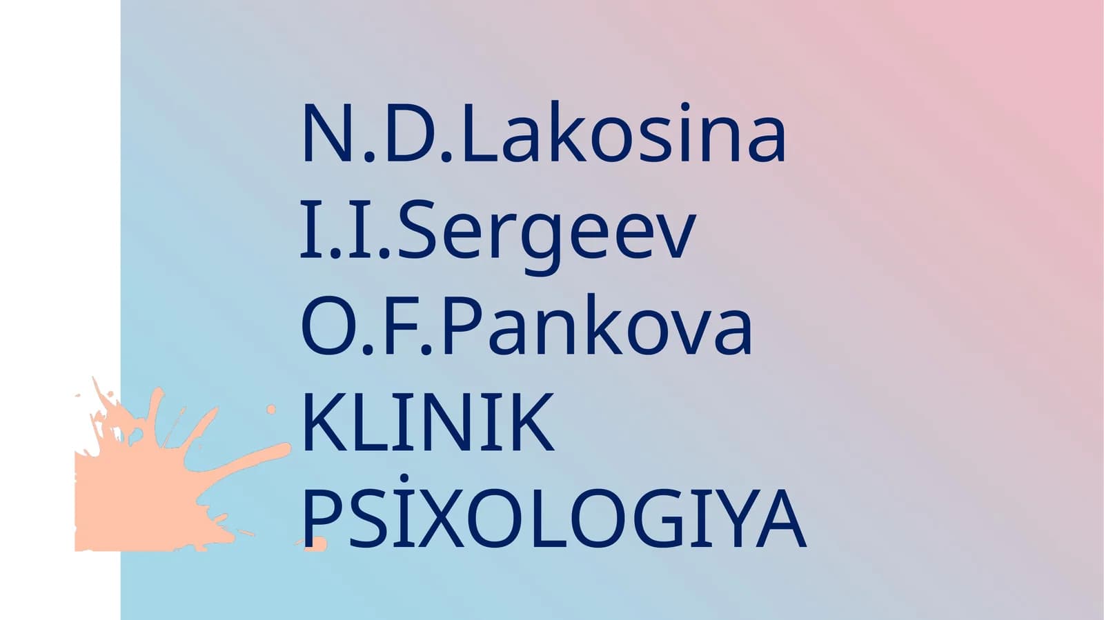 N.D.Lakosina  I.I.Sergeev  O.F.Pankova KLINIK PSİXOLOGIYA