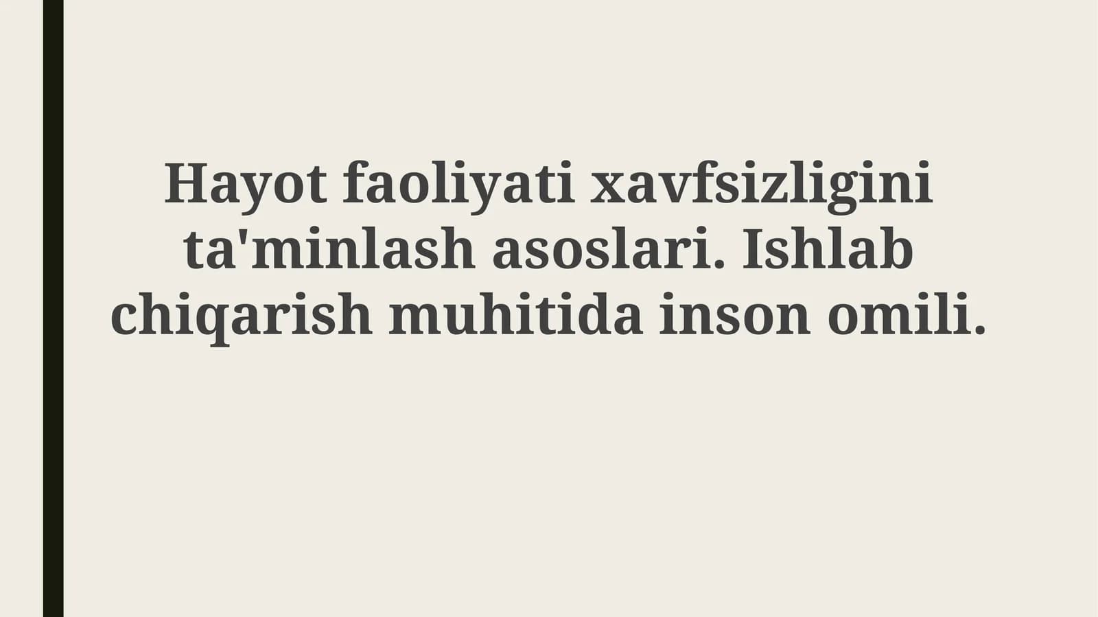 Hayot xavfsizligi asoslari va inson omili