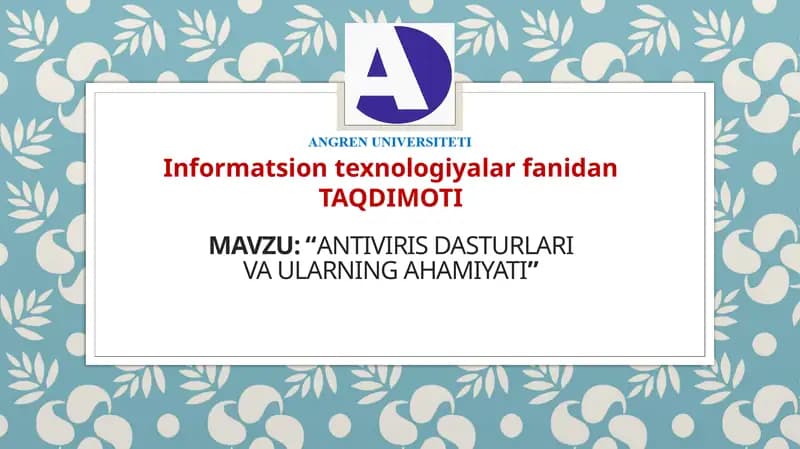 Antivirus Dasturlari va Ularning Ahamiyati