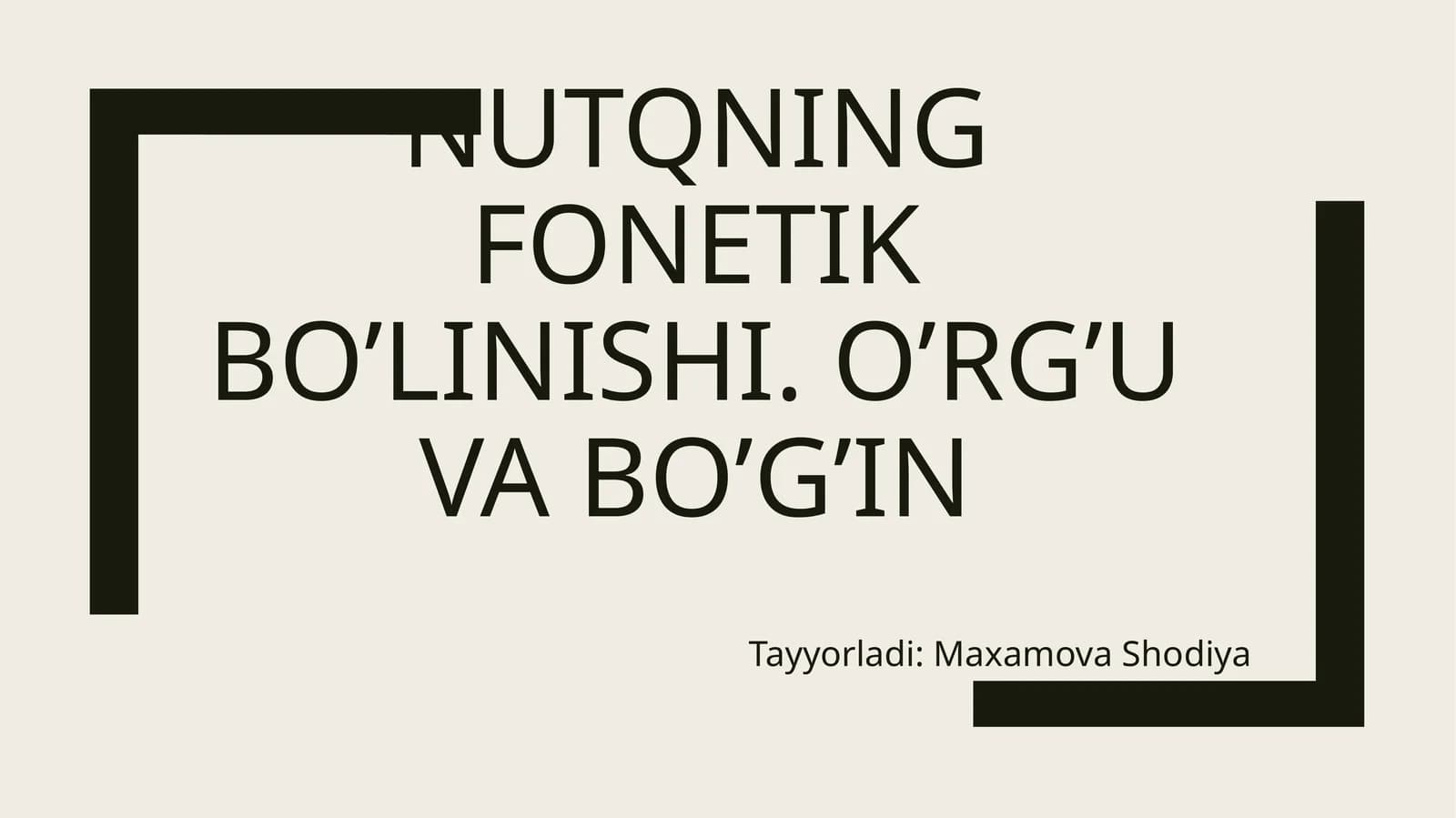 Nutqning fonetik bo’linishi. O’rg’u va bo’g’in