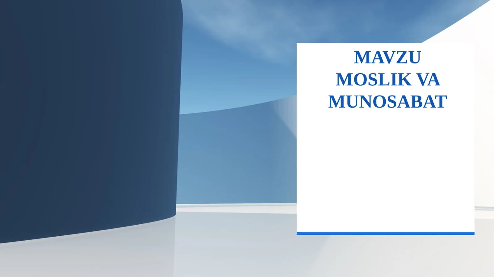 MOSLIK VA MUNOSABAT