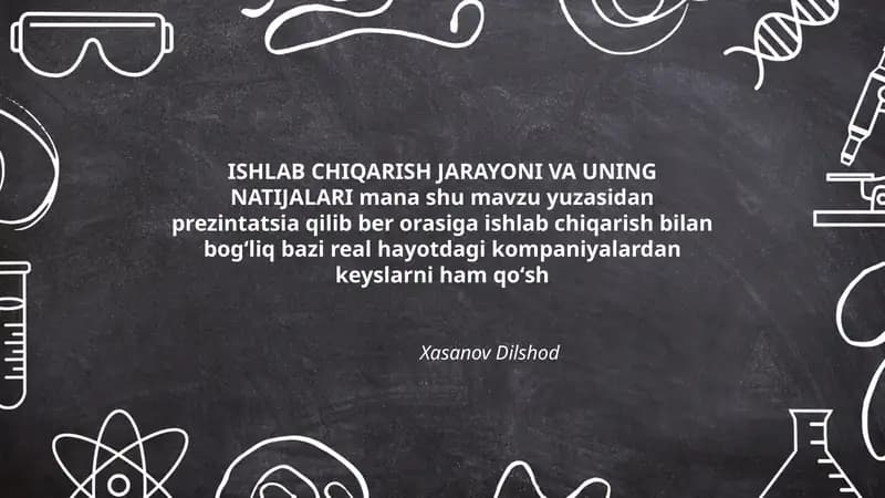 ISHLAB CHIQARISH JARAYONI VA UNING NATIJALARI