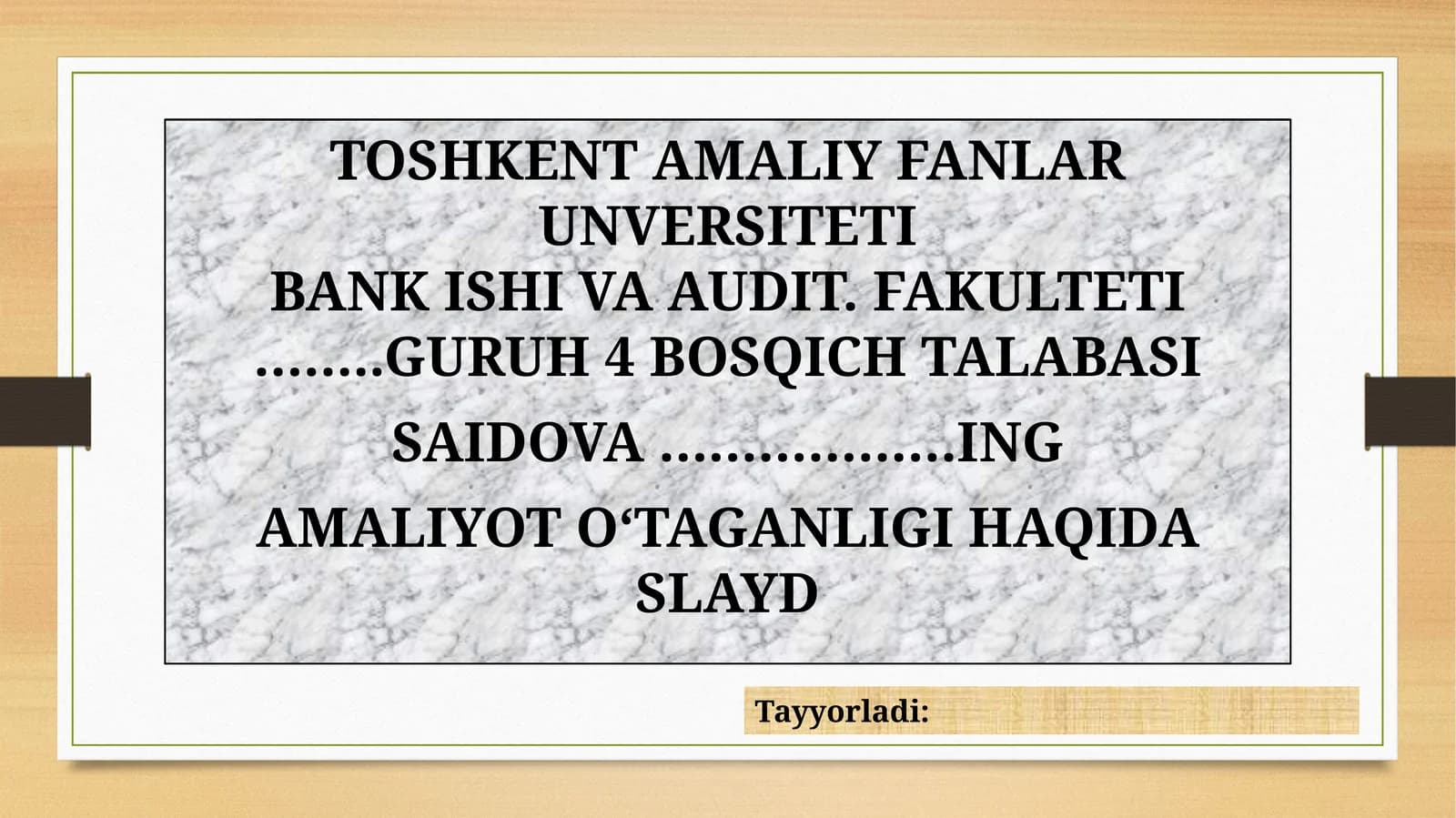 AMALIYOT OʻTAGANLIGI HAQIDA SLAYD