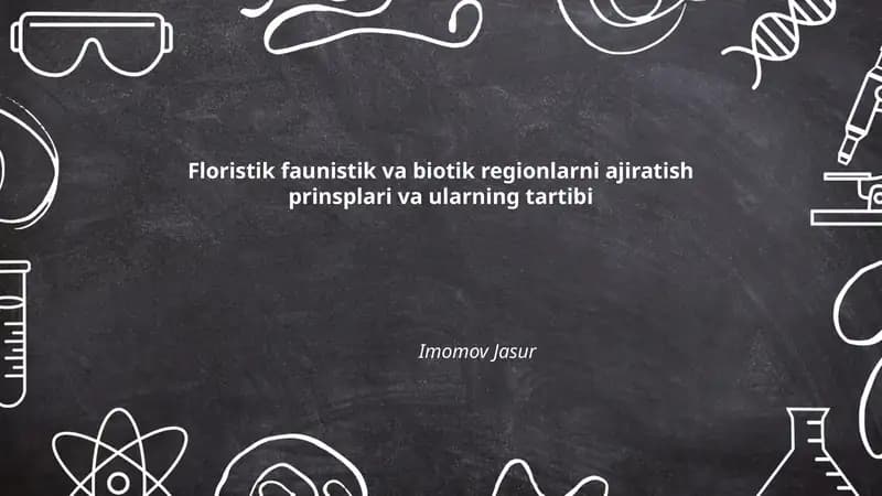 Floristik faunistik va biotik regionlarni ajiratish prinsplari va ularning tartibi