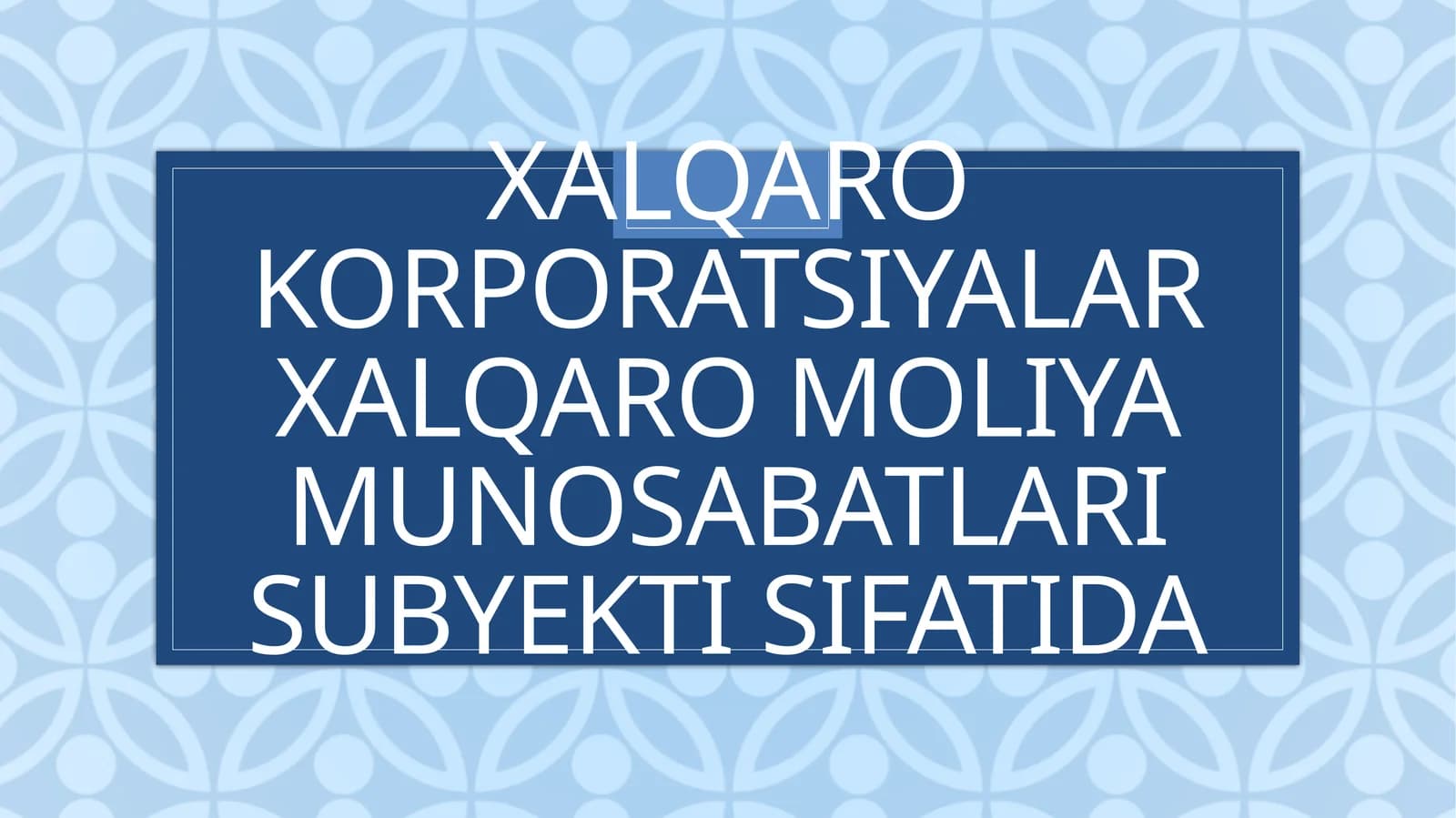 Xalqaro korporatsiyalar moliya munosabatlari