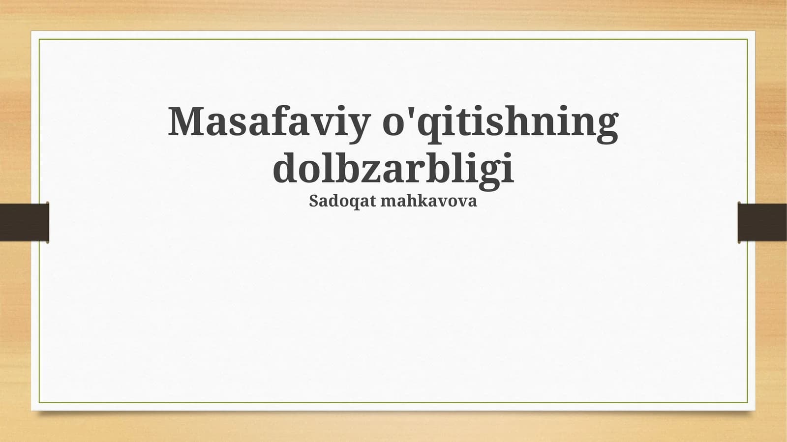 Masafaviy o'qitishning dolbzarbligi