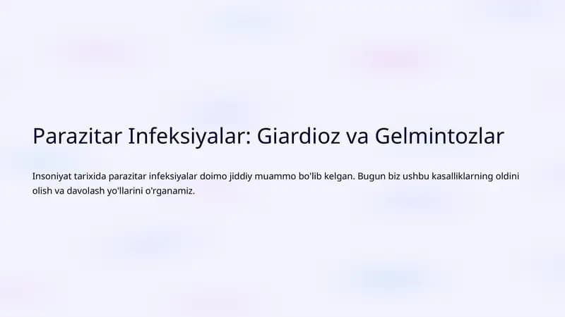 Parazitar Infeksiyalar: Giardioz va Gelmintozlar