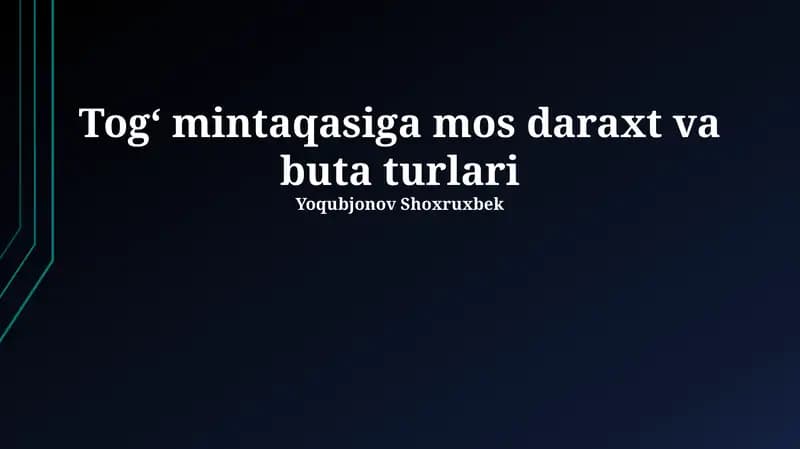 Togʻ mintaqasiga mos daraxt va buta turlari
