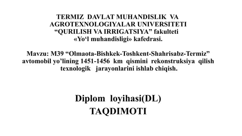 Olmaota-Bishkek-Toshkent-Shahrisabz-Termiz avtomobil yo'lining rekonstruksiyasi