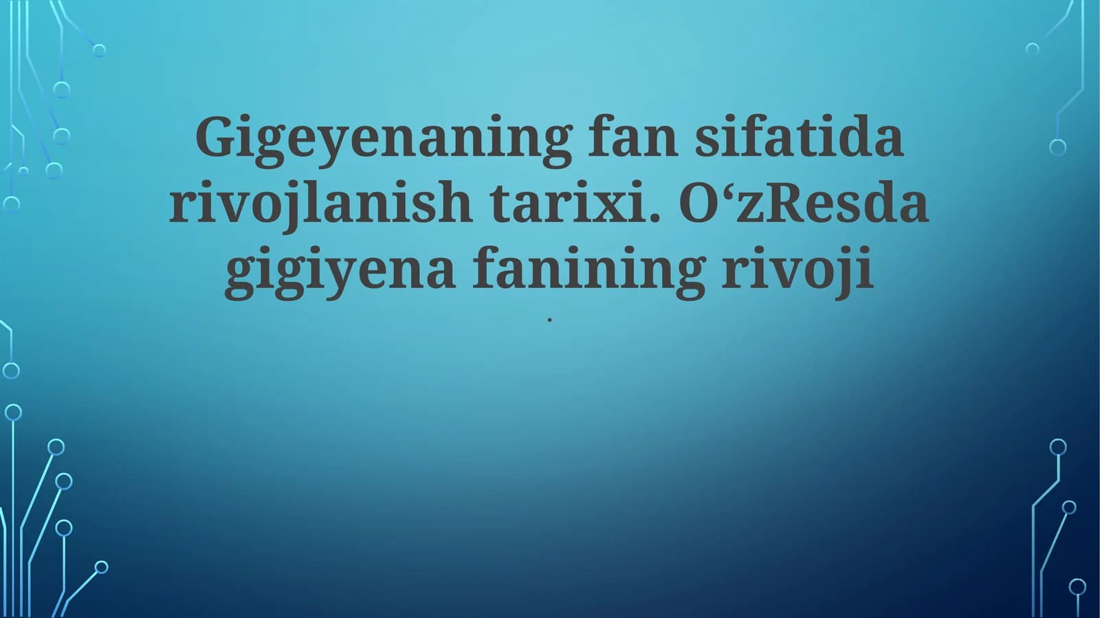 Oʻzbekistondagi qadimgi gigiena amaliyotlari