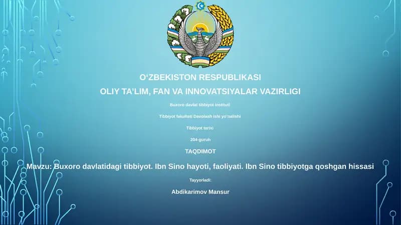 Buxoro davlatidagi tibbiyot. Ibn Sino hayoti, faoliyati. Ibn Sino tibbiyotga qoshgan hissasi
