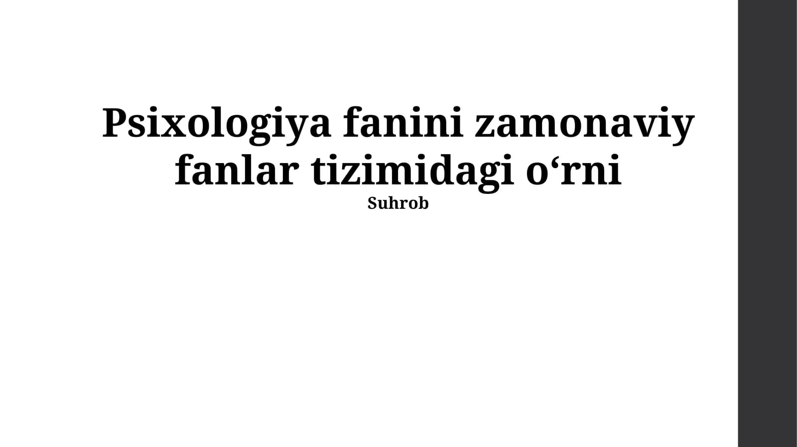 Psixologiya fanini zamonaviy fanlar tizimidagi oʻrni
