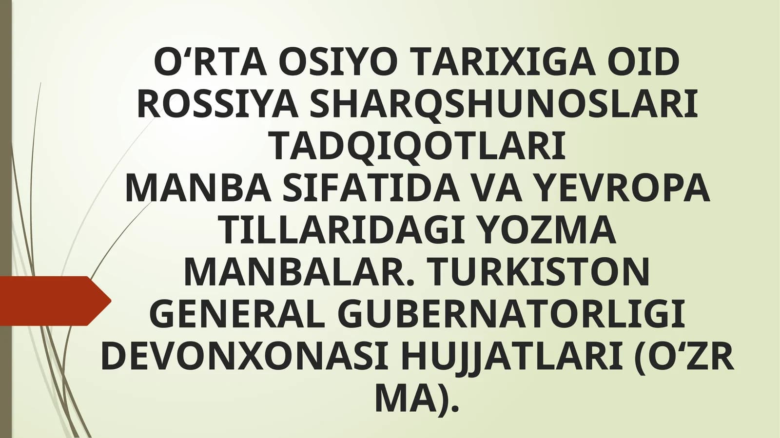 Turkiston general gubernatorligi devonxonasi hujjatlari (O'zr M.A)