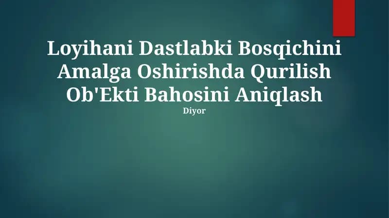 Qurilish Ob'ekti Bahosini Aniqlash
