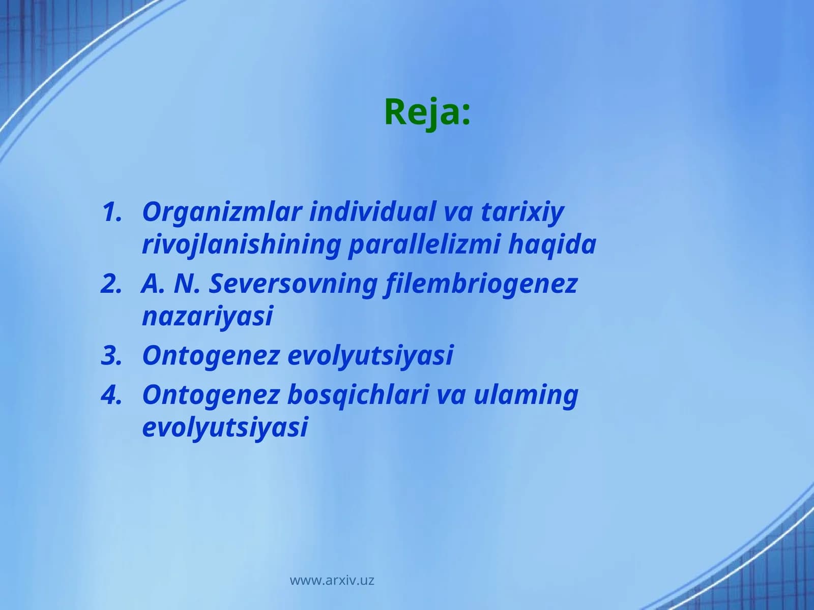 Organizmlar individual va tarixiyrivojlanishining parallelizmi haqida