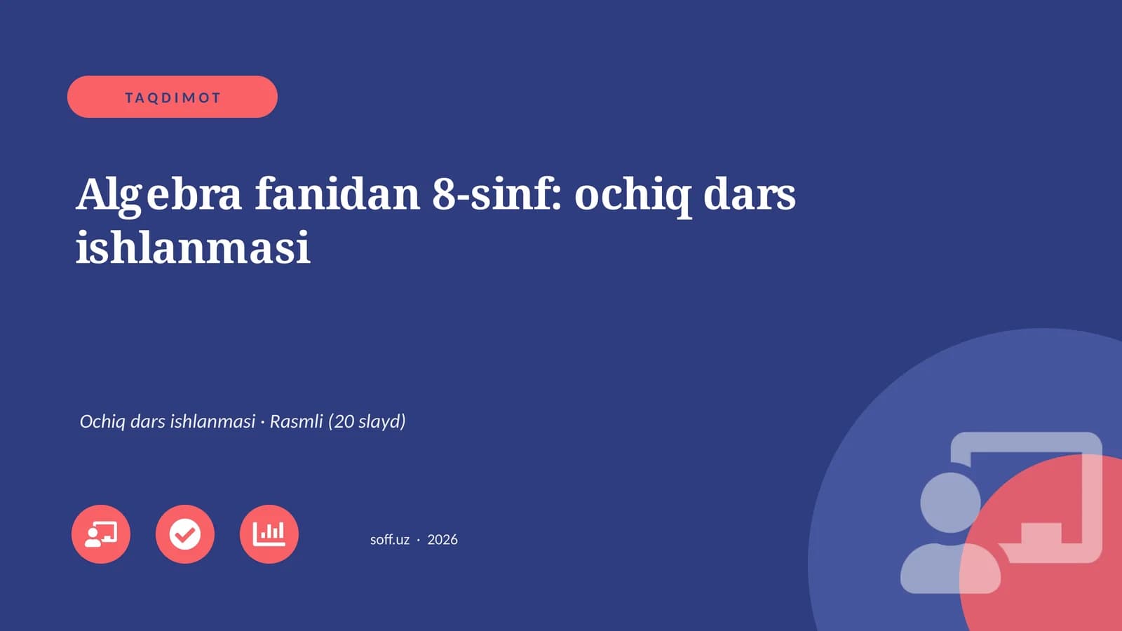 Algebra fanidan 8-sinf: ochiq dars ishlanmasi