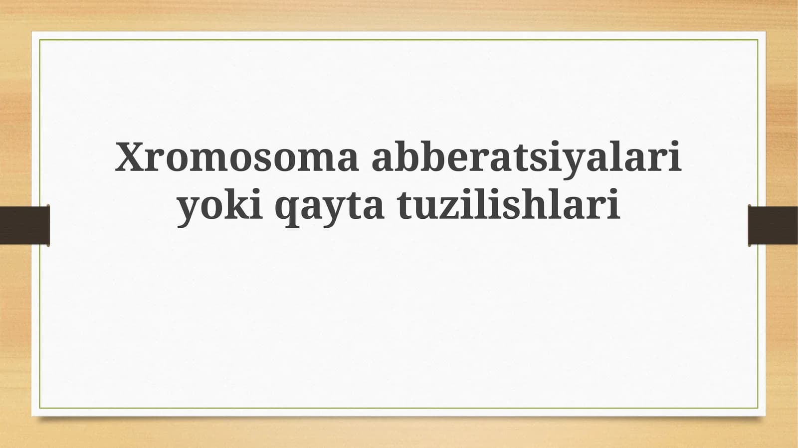Xromosomaabberatsiyalariyokiqaytatuzilishlari