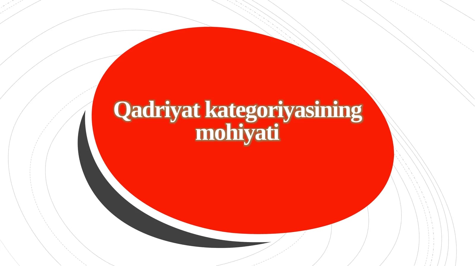 Qadriyat kategoriyasining mohiyati