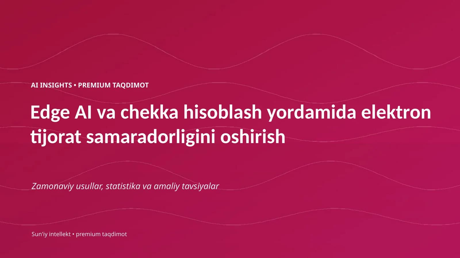 Edge AI va chekka hisoblash yordamida elektron tijorat samaradorligini oshirish
