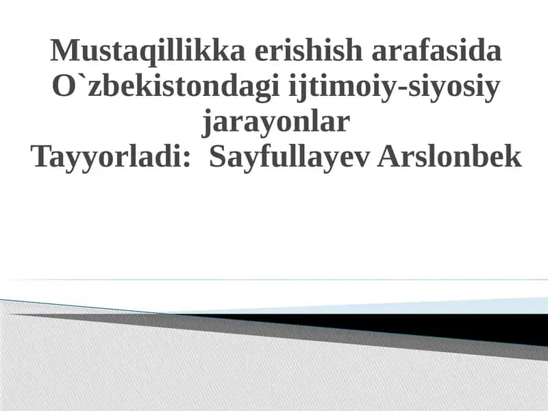 Mustaqillikka erishish arafasida O`zbekistondagi ijtimoiy-siyosiy jarayonlar