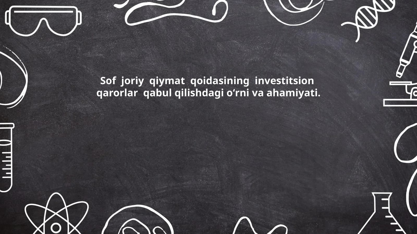 Sof joriy qiymat (NPV) tushunchasi va uning mohiyati