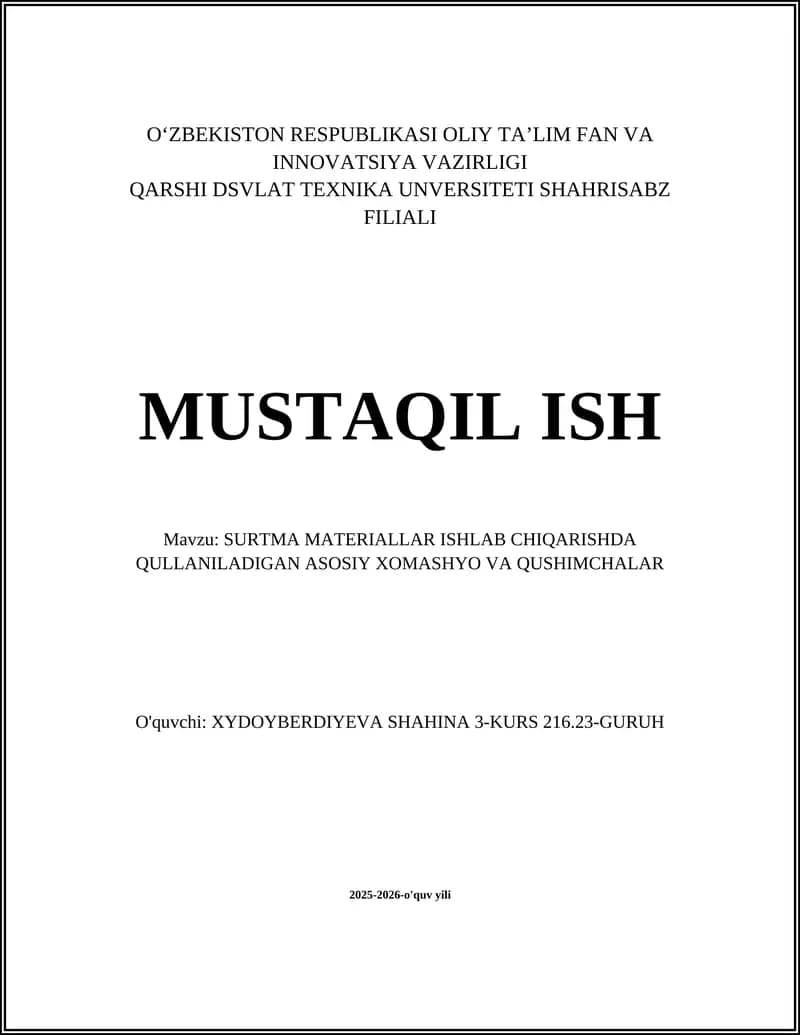 SURTMA MATERIALLAR ISHLAB CHIQARISHDA QULLANILADIGAN ASOSIY XOMASHYO VA QUSHIMCHALAR