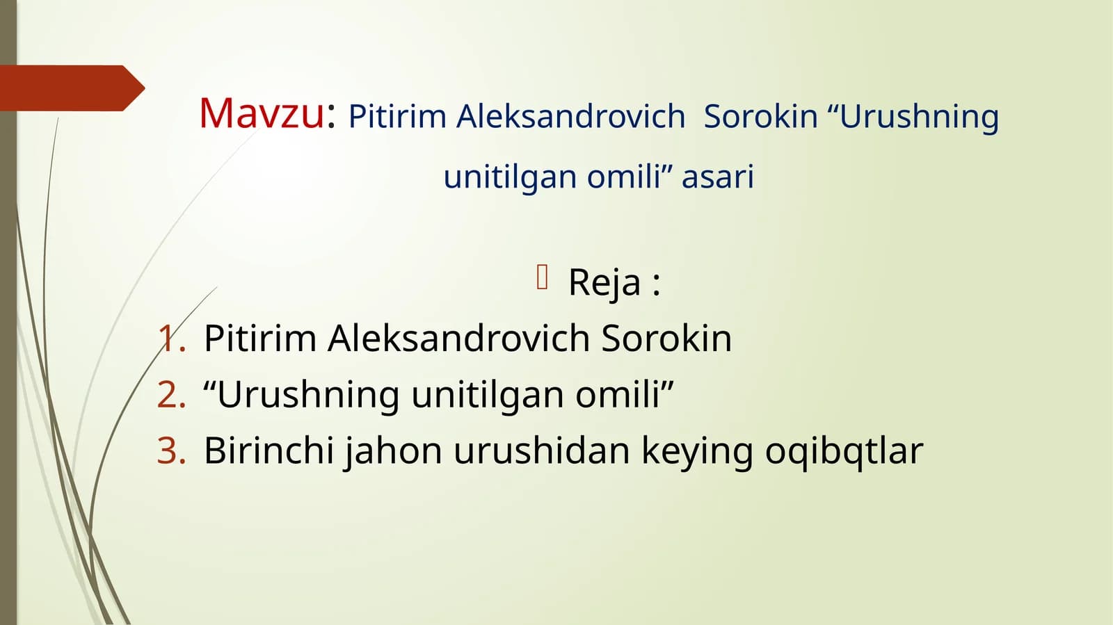 Pitirim Aleksandrovich  Sorokin “Urushning unitilgan omili” asari