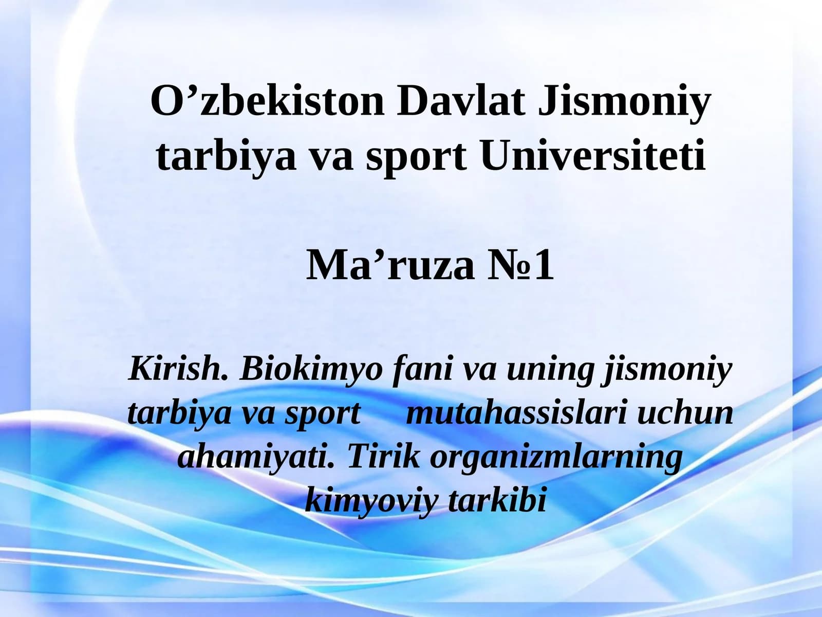 Biokimyo fani va uning jismoniy tarbiya va sport mutahassislari uchun ahamiyati
