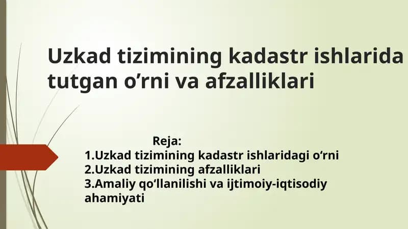 Uzkad tizimining kadastr ishlaridagi o‘rni