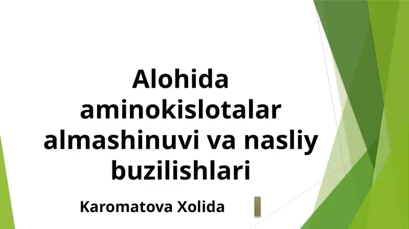 Alohida aminokislotalar almashinuvi va nasliy buzilishlari