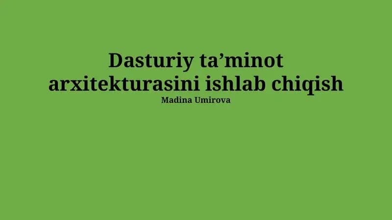 Dasturiy ta’minot arxitekturasini ishlab chiqish